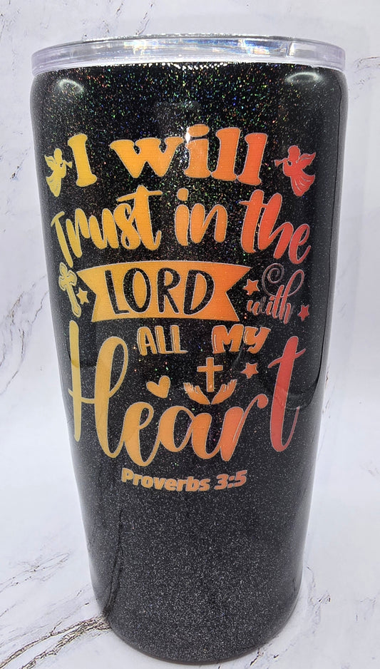 Trust In The Lord Tumbler